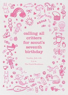 a birthday card with pink ink on white paper, featuring the words calling all critters for scout's seventh birthday