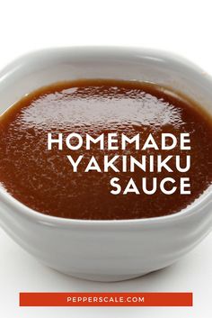 homemade yakimu sauce in a white bowl with the words, homemade yakimu sauce