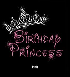 a black background with pink and white text that says,'princess birthday princess '