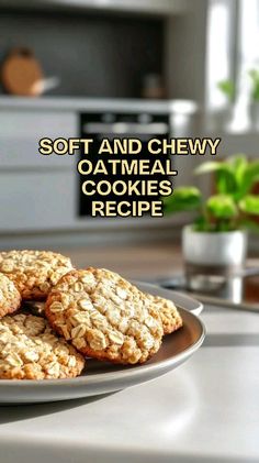 three oatmeal cookies on a plate with the title soft and chewy oatmeal cookies recipe