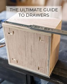 the ultimate guide to drawers for woodworking