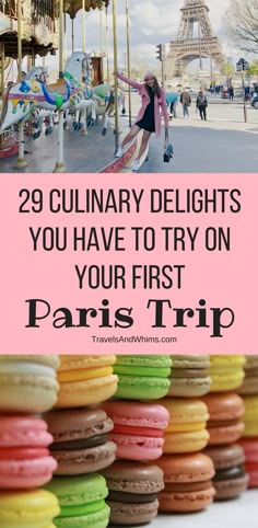 the eiffel tower in paris with text overlay saying 29 culinary delights you have to try on your first paris trip