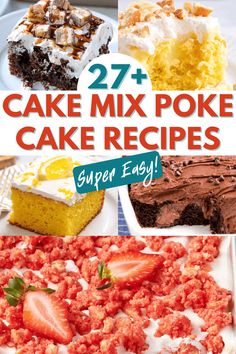 cake mix poke cake recipe with the title overlay that reads, 27 + cake mix poke cake recipes super easy