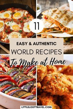 different types of food are shown with the words easy and authentic world recipes to make at home