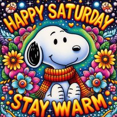 a snoopy cartoon character with flowers on it's chest and the words happy saturday stay