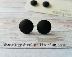 "These round studs are great for everyday wear. Simple and minimalist earrings for him or for her are available in different sizes. They are displayed on beautiful earrings card with saying: \"Keep it simple\". ＡＶＡＩＬＡＢＬＥ ＩＮ ４５ ＣＯＬＯＲＳ Follow this link: ⇨ https://www.etsy.com/listing/709926926 ➤LISTING INCLUDES: ➣ One PAIR of stud earrings ➣ Color: matte black ➣ Diameter: 5 mm, 7 mm, 9 mm, 11 mm or 13 mm (choose from drop down menu) ➤MATERIAL: ☑ polymer clay ☑ Surgical steel or titanium posts (cho Trendy Black Stud Jewelry, Trendy Black Studded Jewelry, Minimalist Black Matte Finish Jewelry, Black Stud Jewelry For Gift, Minimalist Black Earrings For Everyday, Black Minimalist Everyday Earrings, Stud Earrings Black, Black Studs, Birthday Post