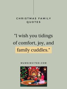 a christmas card with the words i wish you tidings of comfort, joy and family cuddles