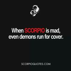 a quote from scorrioquts com that reads, when scorrio is mad, even demons run for cover