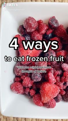 four ways to eat frozen fruit that you might not have thought of eating them?