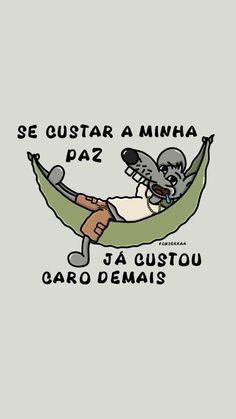 a drawing of a person laying in a hammock with the words se gustar a minha daz