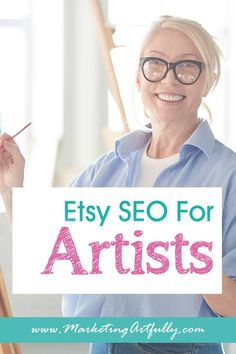 an older woman holding up a sign with the words, etsy seo for artists