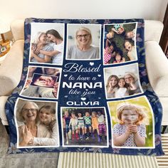 a blanket that has photos on it with the words, blessing to have a nana like you