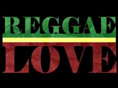 reggae love written in red, green and yellow