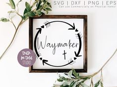 a sign that says waymaker with arrows