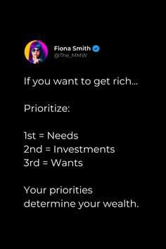 the text reads if you want to get rich prioritize 1st = needs 3rd = wants