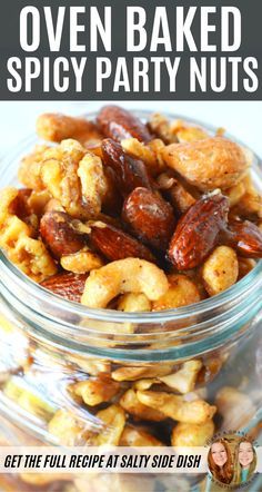 a jar filled with oven baked spicy party nuts and text overlay reads, oven baked spicy party nuts get the full recipe at salty side dish