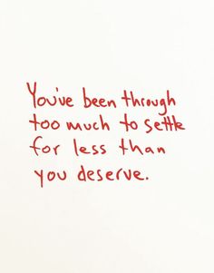 a red piece of paper with writing on it that says, you've been through too much to seth for less than you observe