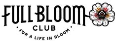 the full bloom club for a life in bloom logo