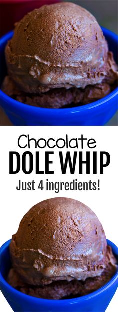 chocolate dole whip in a blue bowl with text overlay that reads, chocolate dole whip just 4 ingredients