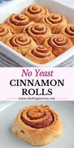 no yeast cinnamon rolls in a baking dish with text overlay that says no yeast cinnamon rolls