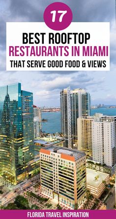 the top restaurants in miami that serve good food and views