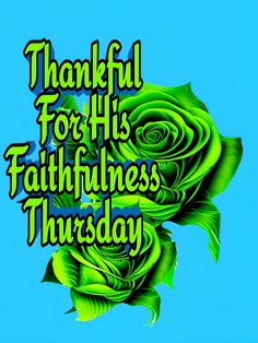 Blessings This Thursday Good Morning Thursday Blessings, Happy Sabbath Quotes, Sabbath Quotes, Happy Thursday Quotes, Monthly Quotes, Happy Sabbath