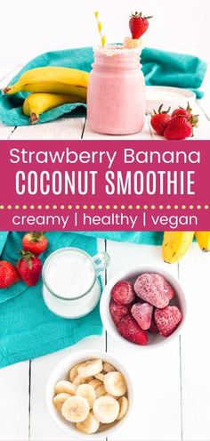 strawberry banana coconut smoothie in a jar with strawberries and bananas on the side