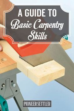 a guide to basic carpentry skills