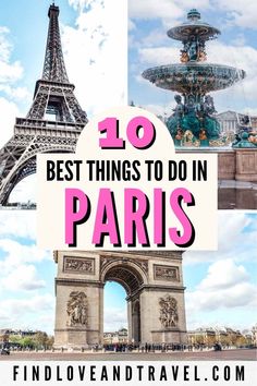 the eiffel tower with text overlay that reads 10 best things to do in paris