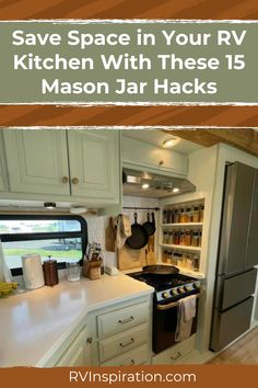 an rv kitchen with the words save space in your rv kitchen with these 15 mason jar hacks