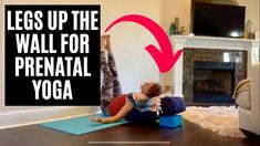 a woman laying on her back in a living room with the words legs up the wall for prenatal yoga