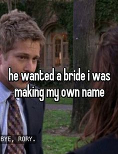 a man in a suit and tie talking to another person with the caption he wanted a bride i was making my own name