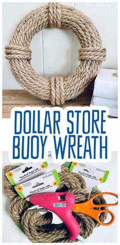 dollar store buoy wreath with scissors, rope and other items to make it look like the