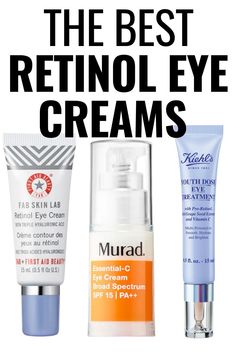 Best Retinol Eye Cream, Top Eye Creams, Best Under Eye Cream, Retinol Products, Crows Feet Wrinkles, Best Retinol, Best Skincare Routine, Eye Wrinkle Cream