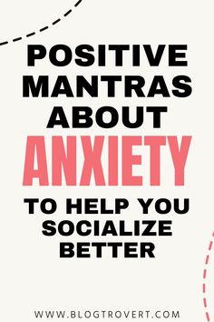 You’ll find 72 different positive statements that you can use to foster a more positive mindset and feel more confident and comfortable in social situations. Positive Mantras, Better Person