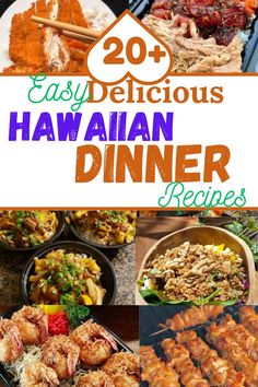 20 easy and delicious hawaiian dinner recipes that are perfect for the whole family to enjoy