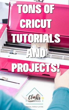 a person working on a project with the words tons of cricut tutors and projects