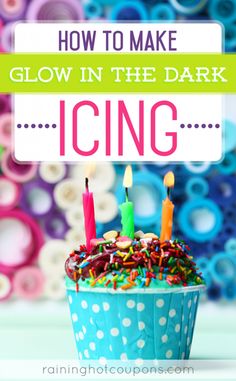 there is a cupcake with candles on it that says glow in the dark icing