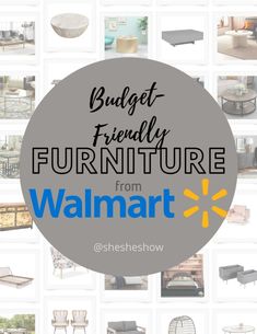 furniture from walmart with the words budget - friendly furniture from walmart on it