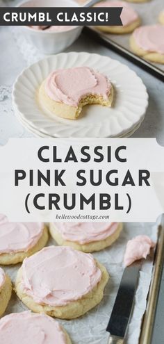 some cookies with pink frosting on them and the words classic pink sugar crumbl