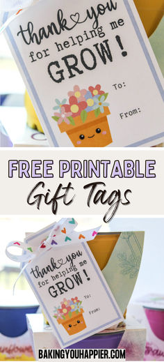 free printable gift tags with the text thank you for helping me grow