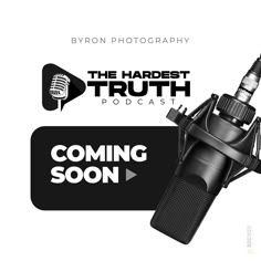 an image of a microphone with the words, the harbest truth coming soon