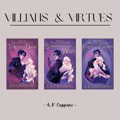 three book covers with the title, villain and virtuees written on them