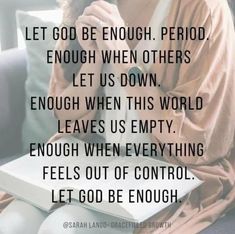 a woman sitting on a couch reading a book with the quote let god be enough, period