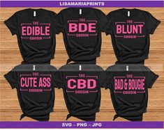 Funny Cousin Shirts, Cousins Funny, Cousin Shirts, Bad And Bougie, Cousin Quotes, Black Png, Family Reunion, Download File, Zip File