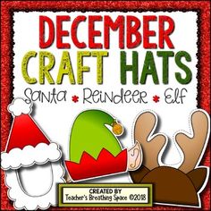 December Craft Hats (Headbands) --- Santa Hat, Reindeer Ha Five Little Snowmen, Elf Hat Pattern, Bunny Rabbit Crafts, Winter Math Centers, Reindeer Hat, December Crafts, Rabbit Crafts, Christmas Teaching, Parents Christmas