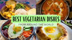 the best vegetarian dishes from around the world