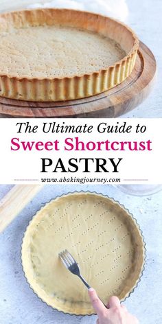 the ultimate guide to sweet shortcrust pastry