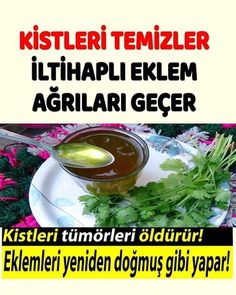 Kistleri tümörleri tedavi eder – Nefis Lezzetler Sitesi Anti Aging, Herbs, Humor