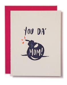 a card with the words you da mom written on it and an image of a mouse